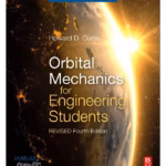 Orbital Mechanics for Engineering Students-4th Edition