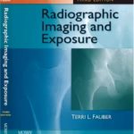 Radiographic Imaging and Exposure 3rd Edition