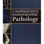 Comprehensive Radiographic Pathology - 5th Edition