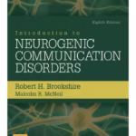 Introduction to Neurogenic Communication Disorders-8th Edition