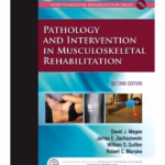 Pathology and Intervention in Musculoskeletal Rehabilitation - 2nd Edition