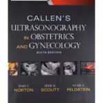 Callen's Ultrasonography in Obstetrics and Gynecology - 6th Edition Medical Textbook