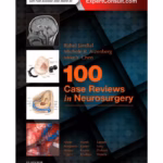 100 Case Reviews in Neurosurgery - 1st Edition