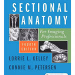 Sectional Anatomy for Imaging Professionals -4th Edition
