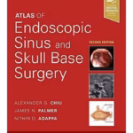 Atlas of Endoscopic Sinus and Skull Base Surgery: Expert Consult - Online and Print - 2nd Edition Clinical Guide