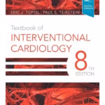Textbook of Interventional Cardiology - 8th Edition Medical Textbook