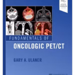 Fundamentals of PET/CT -1st Edition