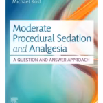 Moderate Procedural Sedation and Analgesia