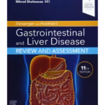 Sleisenger and Fordtran's Gastrointestinal and Liver Disease Review and Assessment -11st Edition