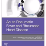 Acute Rheumatic Fever and Rheumatic Heart Disease - 1st Edition Medical Textbook