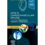 Opie's Cardiovascular Drugs: A Companion to Braunwald's Heart Disease - 9th Edition Medical Textbook