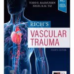 Rich’s Vascular Trauma-4th Edition