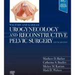 Walters & Karram: Urogynecology and Reconstructive Pelvic Surgery - 5th Edition Medical Textbook