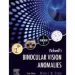 Pickwell's Binocular Vision Anomalies-6th Edition