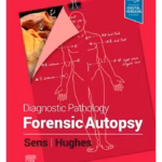 Diagnostic Pathology: Forensic Autopsy -1st Edition