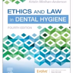 Ethics and Law in Dental Hygiene - 4th Edition