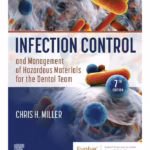 Infection Control and Management of Hazardous Materials for the Dental Team - 7th Edition