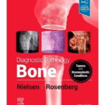 Diagnostic Pathology: Bone - 3rd Edition Medical Textbook