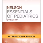Nelson Essentials of Pediatrics(IE)-9th Edition