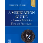 A Medication Guide to Internal Medicine Tests and Procedures - 1st Edition