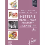 Netter's Head and Neck Anatomy for Dentistry -4th Edition