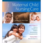 Study Guide for Maternal Child Nursing Care - 7th Edition Academic Reference