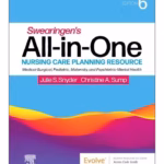 Swearingen’s All-in-One Nursing Care Planning Resource: Medical-Surgical, Pediatric, Maternity, and Psychiatric-Mental Health - 6th Edition Academic Reference