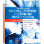 Foundations of Maternal-Newborn and Women's Health Nursing - 8th Edition Medical Textbook