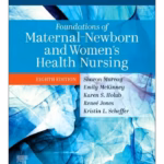Study Guide for Foundations of Maternal-Newborn and Women's Health Nursing - 8th Edition Academic Reference