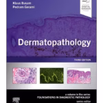 Dermatopathology -3rd Edition