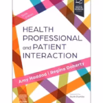 Health Professional and Patient Interaction-10th Edition