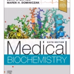 Medical Biochemistry - 6th Edition Academic Reference