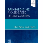 The Wrist and Hand - 1st Edition Medical Textbook