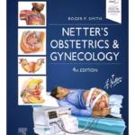 Netter's Obstetrics and Gynecology - 4th Edition Clinical Guide