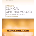 Kanski's Clinical Ophthalmology - 10th Edition Medical Textbook
