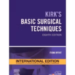 Kirk's Basic Surgical Techniques -8th Edition