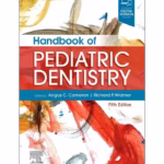 Handbook of Pediatric Dentistry-5th Edition