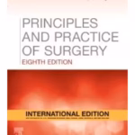 Principles and Practice of Surgery-8th Edition