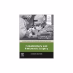 Hepatobiliary and Pancreatic Surgery-7th Edition