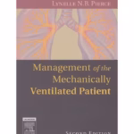 Management of the Mechanically Ventilated Patient - 2nd Edition Medical Textbook