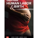 Oxorn Foote: Human Labor and Birth - 7th Edition Clinical Guide