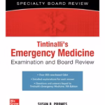 Tintinalli's Emergency Medicine Examination and Board Review-3rd Edition