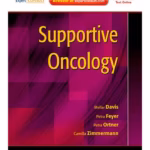 Supportive Oncology - Expert Consultation Medical Textbook