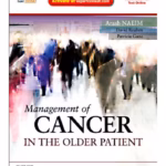 Management of cancer in older patients clinical guide for geriatric oncology care