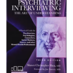 Psychiatric Interviewing: The Art of Understanding, with online video modules -3rd Edition