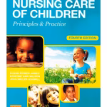 Nursg Care of Children-Principles& Practice-4th Edition