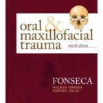 Oral & Maxillofacial Trauma - 4th Edition