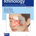 Rhinology: Diseases of the Nose, Sinuses, and Skull Base - 2nd Edition Medical Textbook