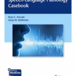 Speech-Language Pathology Casebook - 1st Edition Medical Textbook