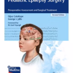 Pediatric Epilepsy Surgery - 2nd Edition Medical Textbook